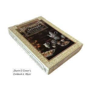 Afternoon Tea Serenade Cookbook /CD Set Sharon O'Connor Recipes /Classical Music